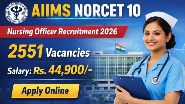 AIIMS Recruitment 2026: 2551 ನರ್ಸಿಂಗ್ ಅಧಿಕಾರಿ ಹುದ್ದೆಗಳ ಭರ್ಜರಿ ಅವಕಾಶ – NORCET-10 ಮೂಲಕ ಕೇಂದ್ರ ಸರ್ಕಾರದ ಜಾಬ್, ಅರ್ಜಿ ಸಲ್ಲಿಸಲು ಮಾರ್ಚ್ 16 ಕೊನೆಯ ದಿನ!