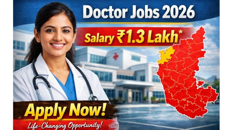 “ಜೀವನ ಬದಲಿಸುವ ಅವಕಾಶ!” ₹1.3 ಲಕ್ಷ ವೇತನದ ಸರ್ಕಾರಿ ವೈದ್ಯರ ಉದ್ಯೋಗ – ಉತ್ತರ ಕನ್ನಡದಲ್ಲಿ ಭರ್ಜರಿ ನೇಮಕಾತಿ, ಈ ಅವಕಾಶ ಮಿಸ್ ಮಾಡ್ಬೇಡಿ!