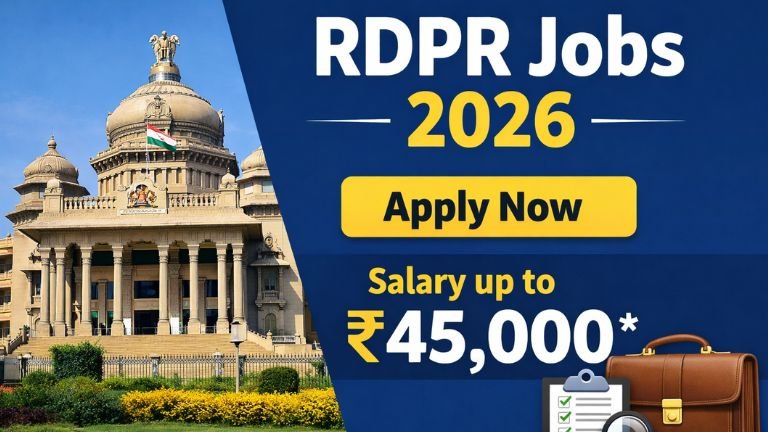 RDPR Recruitment 2026: ಕರ್ನಾಟಕದಲ್ಲಿ ಭಾರೀ ನೇಮಕಾತಿ! 45,000 ರೂ. ವೇತನದ ಸರ್ಕಾರಿ ಹುದ್ದೆ – ಅರ್ಜಿ ಹೇಗೆ? ಸಂಪೂರ್ಣ ಮಾಹಿತಿ